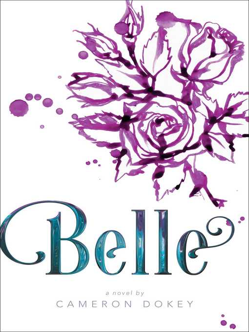 Title details for Belle by Cameron Dokey - Wait list